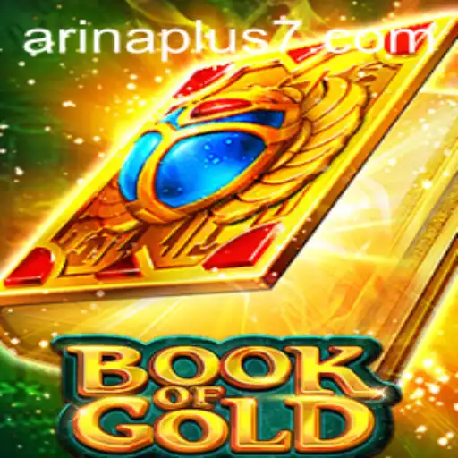 Exploring the Mystique of 'Book of Gold' in the Era of Arina Plus