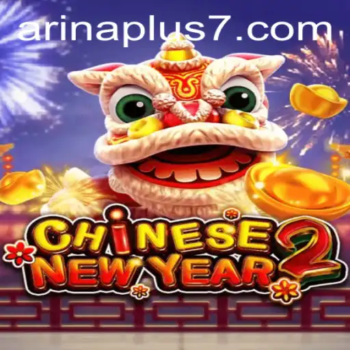 Dive into the World of ‘CHINESENEWYEAR2’: Exploring the Intriguing Gameplay of Arina Plus