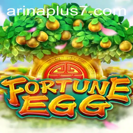 Discover the Exciting World of FortuneEgg: An Engaging Journey with Arina Plus