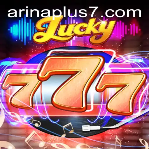Discovering Lucky777: A Guide to Winning Big with Arina Plus