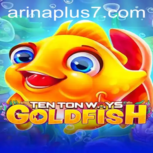 Exploring the World of TenTonWaysGoldfish: A Dive into its Mechanics and Fun