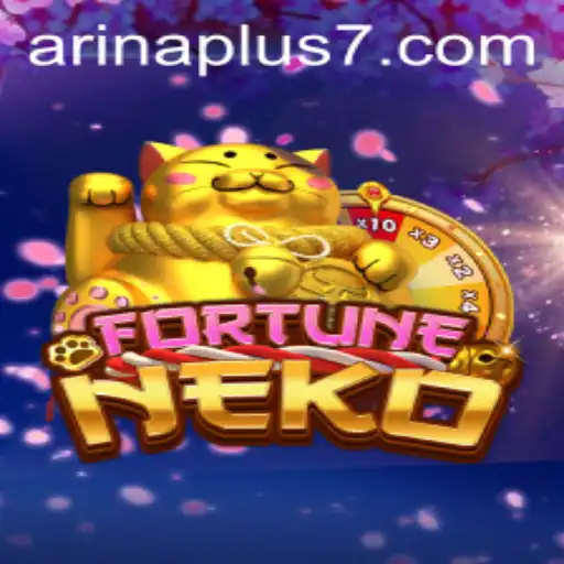 Exploring FortuneNeko: A New Era in Gaming with ARINA Plus