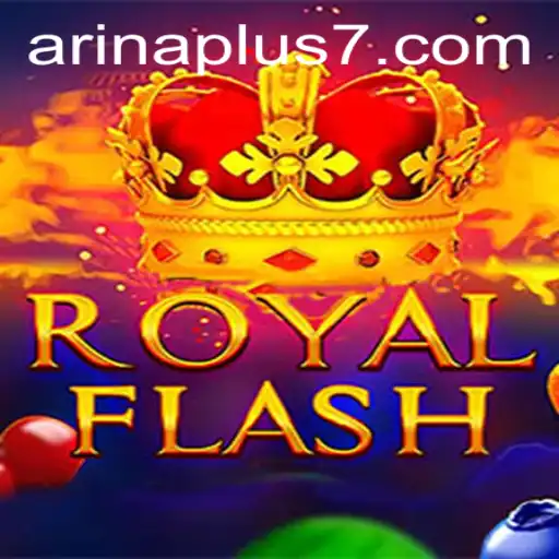 Exploring the World of RoyalFlash and Understanding the Influence of Arina Plus