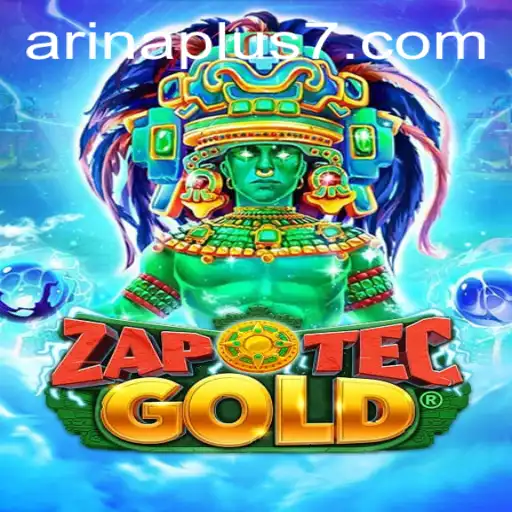 Exploring the Dynamic World of ZapOtecGold: A New Gaming Adventure with Arina Plus